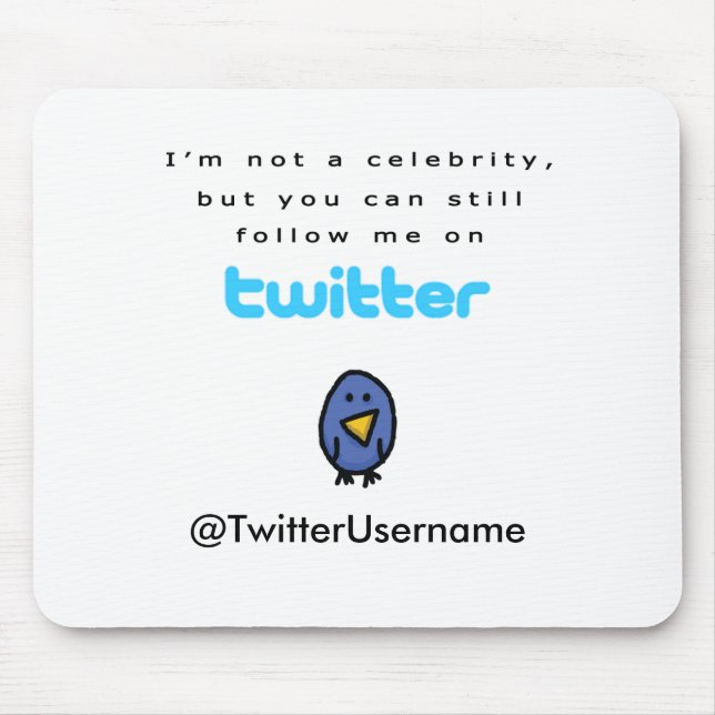 Mousepad Eu não sou uma celebridade… sigo-me no Twitter (Frente)
