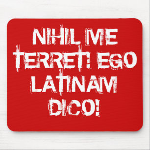 Mousepad Eu não temo nada! Eu falo o latino!
