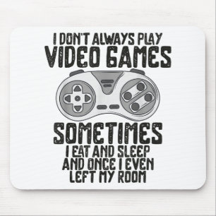 Mousepad Eu Nem Sempre Toco Videos games Gaming Humor Engra