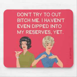 Mousepad Eu nem sequer mergulhei nas minhas reservas...