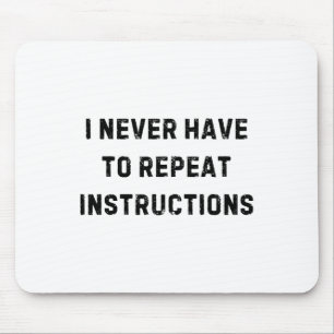 Mousepad Eu Nunca Tenho Que Repetir Instruções Professora W