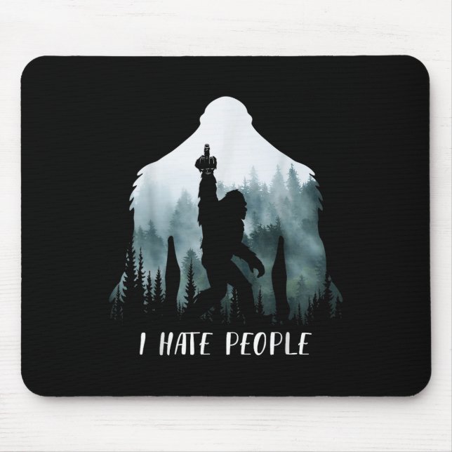 Mousepad Eu Odeio Pessoas Presente de Acampamento Bigfoot E (Frente)