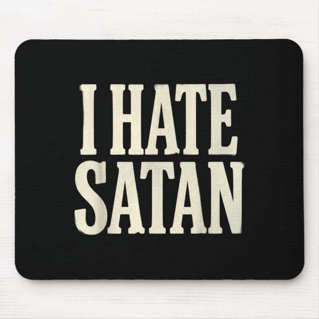 Mousepad Eu Odeio Satanás (Frente)