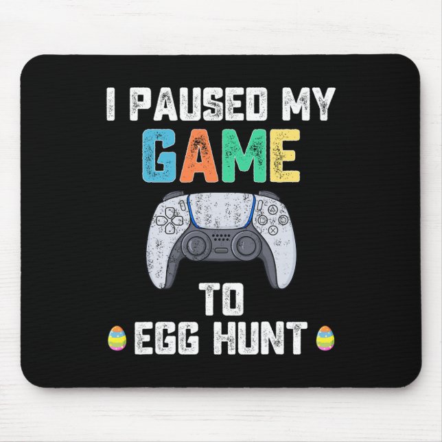Mousepad Eu Pausei Meu Jogo Para Os Jovens Jogadores De Pás (Frente)
