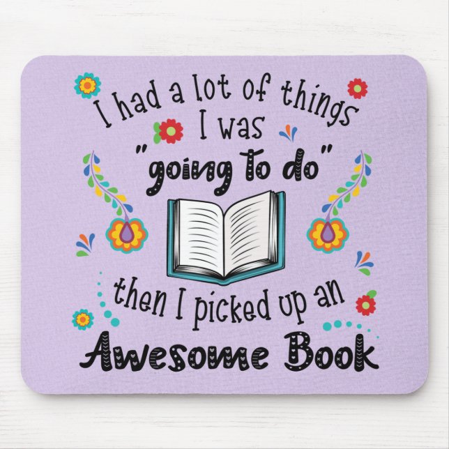 Mousepad Eu Peguei Um Livro Incrível (Frente)