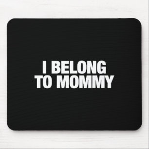 Mousepad Eu pertenço à mamãe dia das mães fofo mamãe mãe di