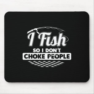 Mousepad Eu pesco para não engasgar Pessoas Engraçadas dize