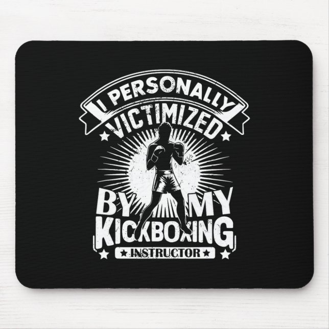 Mousepad Eu pessoalmente vitimado pelo meu instrutor de kic (Frente)