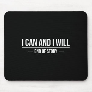 Mousepad Eu Posso E Vou Terminar A História Dia Mundial Do