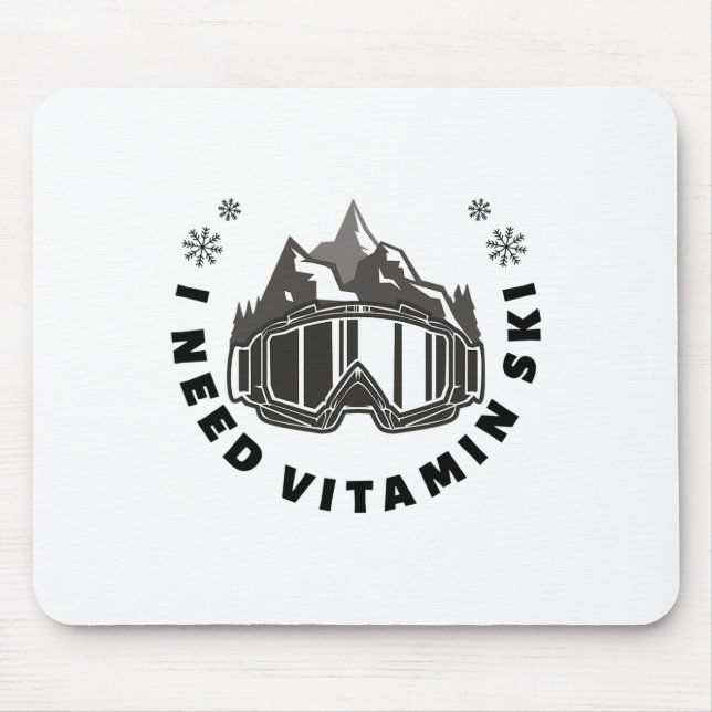 Mousepad Eu Preciso de Ski Vitamina  (Frente)