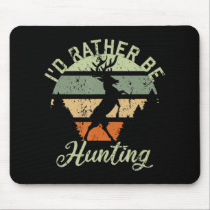 Mousepad Eu Preferencialmente De Caça, Dava Deer Retro.