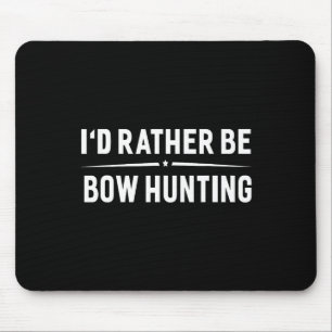 Mousepad Eu Preferencialmente De Caçador De Arcos De Seta D