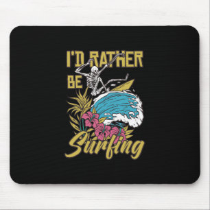 Mousepad Eu Preferencialmente De Estar Surfando