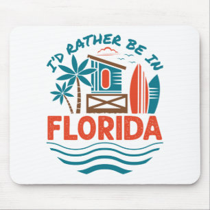 Mousepad Eu Preferencialmente estar na Flórida