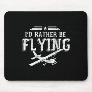Mousepad Eu Preferencialmente Estar Voando Pilotos Pilotos