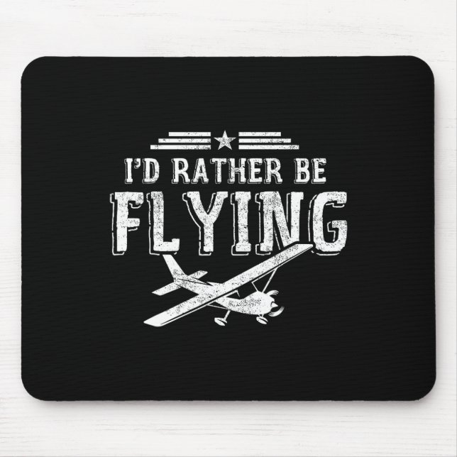 Mousepad Eu Preferencialmente Estar Voando Pilotos Pilotos  (Frente)