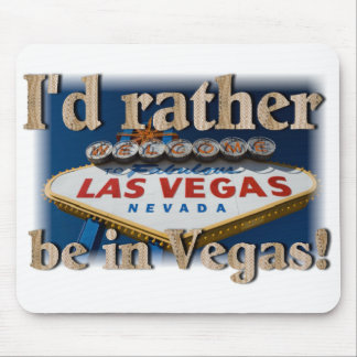 Mousepad Eu preferencialmente estaria em Vegas!