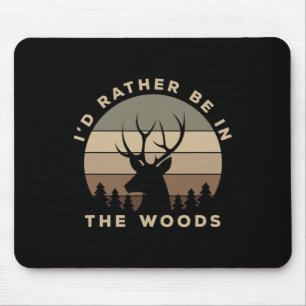 Mousepad Eu Preferencialmente Estaria Na Caça De Veados