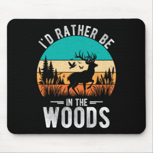 Mousepad Eu Preferencialmente Estaria Na Floresta Caçando L