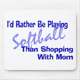 Mousepad Eu Preferencialmente Jogando Softball