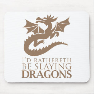 Mousepad Eu Preferia Ser Dragões.