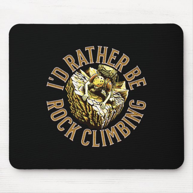 Mousepad Eu Preferiria Estar Escalando  (Frente)