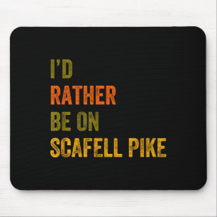 Mousepad Eu Preferiria Estar No Scafell Pike Lake District