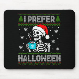Mousepad Eu Prefiro o Esqueleto de Halloween Natal Feio Sok