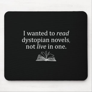 Mousepad Eu Queria Ler Romances Dystopianos Que Não Vivem E