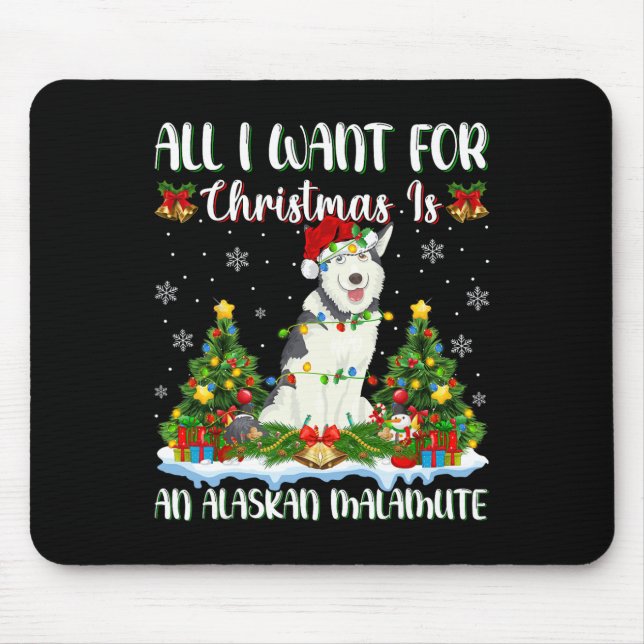 Mousepad Eu Quero O Natal É Um Malamute Dog Xma (Frente)
