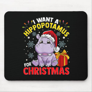 Mousepad Eu Quero Um Hipopótamo Para O Natal