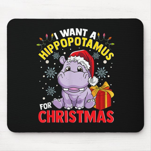 Mousepad Eu Quero Um Hipopótamo Para O Natal (Frente)