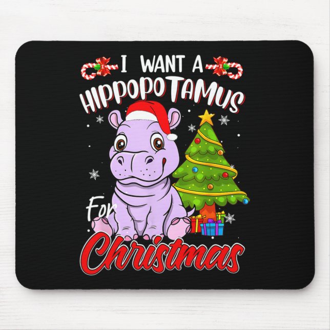 Mousepad Eu Quero Um Hippopotamus Para O Hippo De Natal (Frente)