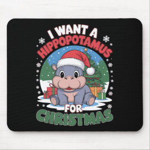 Mousepad Eu Quero Um Hippopotamus Para O Natal Bonito