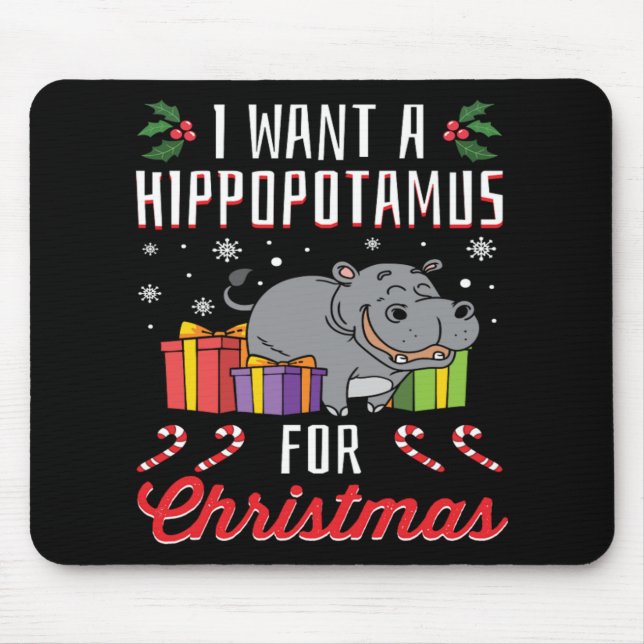 Mousepad Eu Quero Um Hippopotamus Para O Natal Engraçado Gi (Frente)