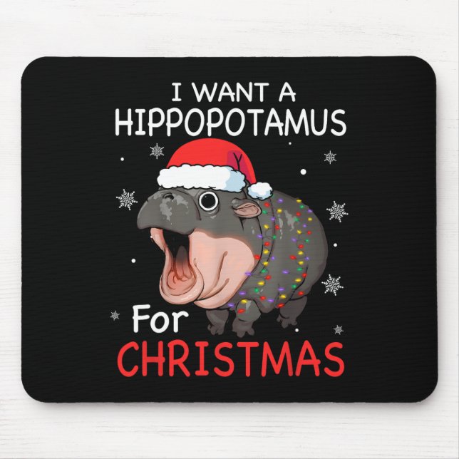 Mousepad Eu Quero Um Hippopotamus Para O Natal Xmas Hippo P (Frente)