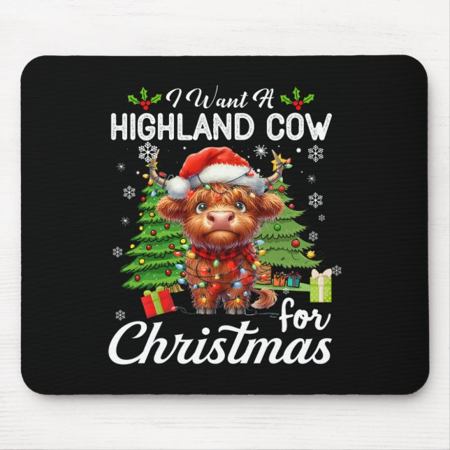 Mousepad Eu Quero Uma Vaca Em Highland Para Os Presentes De (Frente)