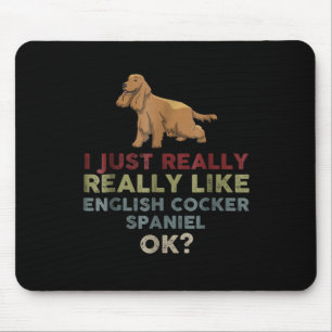 Mousepad Eu Realmente Gosto De Inglês Cocker Spaniel