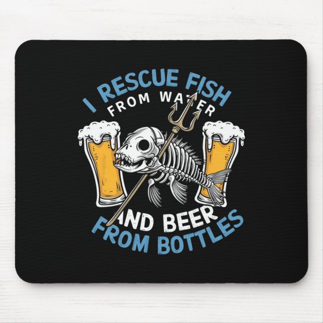 Mousepad Eu Recupero Peixe Da Água E Bebo Cerveja Da Garraf (Frente)