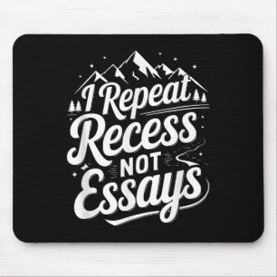 Mousepad Eu Repito Intervalo Não Ensaios _1
