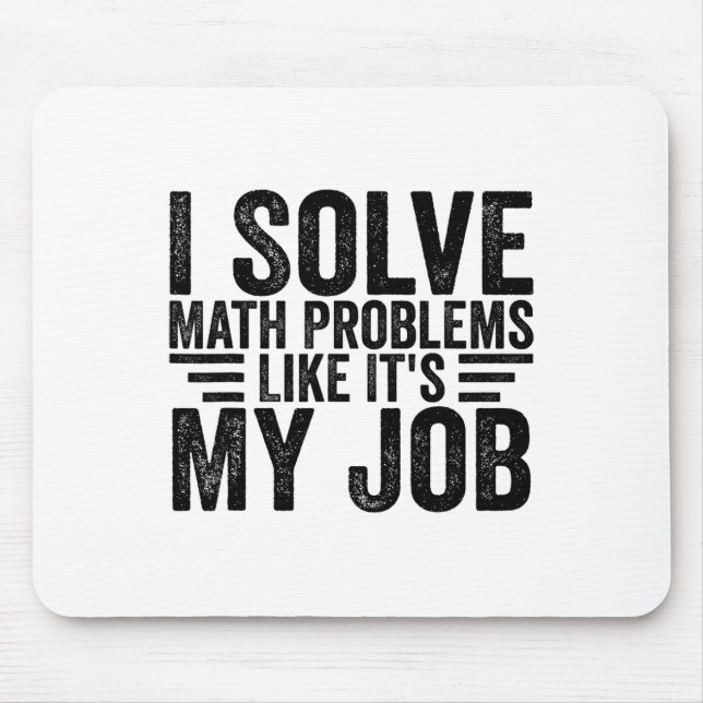 Mousepad Eu Resolvo Problemas de Matemática Como Se Fosse M (Frente)