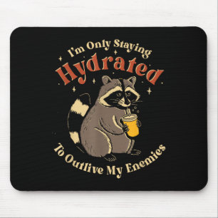 Mousepad Eu só estou ficando bêbado para sobreviver aos meu