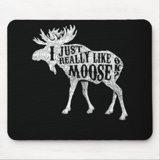 Mousepad Eu Só Gosto Muito De Moose OK