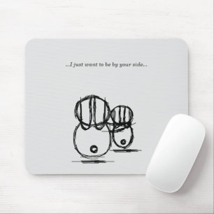 Mousepad Eu Só Quero Estar Ao Seu Lado