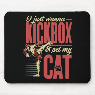Mousepad Eu Só Quero Kickboxear E Acariciar Meu Gato Karatê