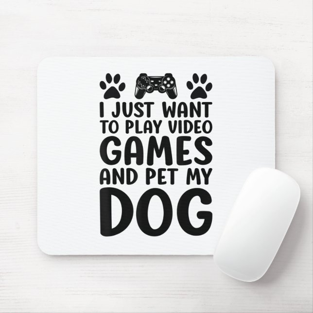 Mousepad Eu Só Quero Tocar Videos games E Fazer Meu Cachorr (Com mouse)
