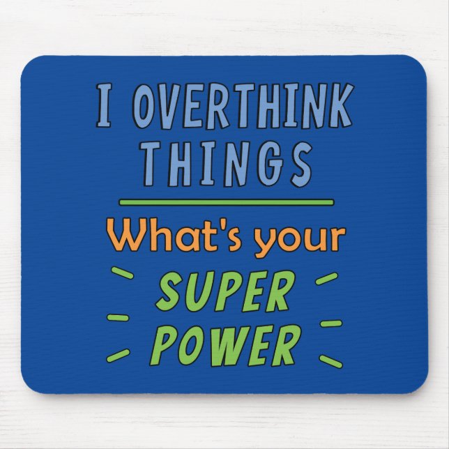 Mousepad Eu Sobrepenso Coisas (Frente)