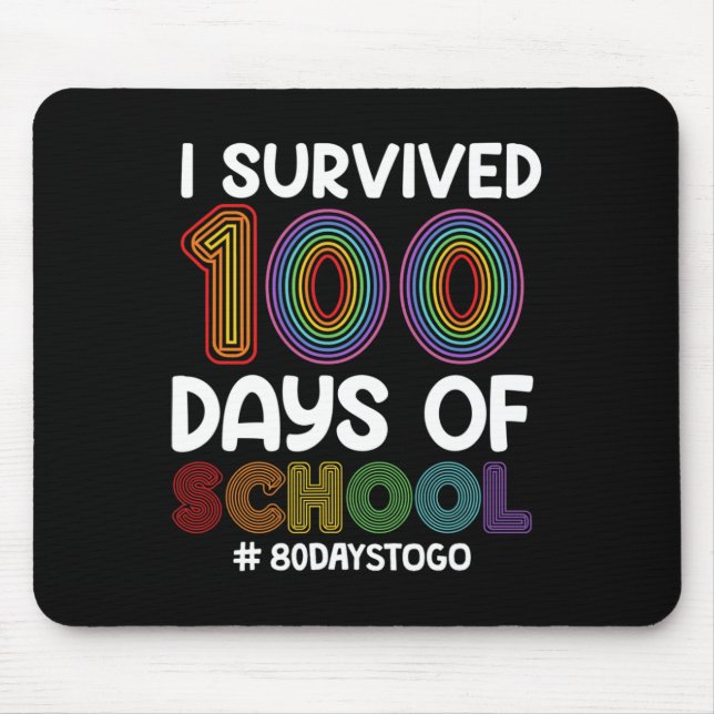 Mousepad Eu Sobrevivi 100 Dias De Escola Restam 80 Dias Pro (Frente)