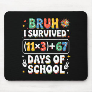 Mousepad Eu Sobrevivi 100 Dias Escola Bruh Groovy Equação M