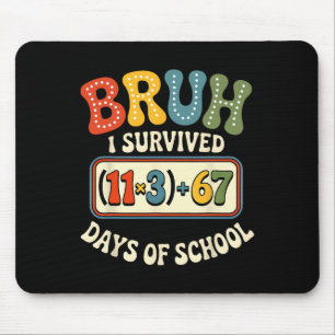 Mousepad Eu Sobrevivi 100 Dias na Escola Bruh Equação Matem